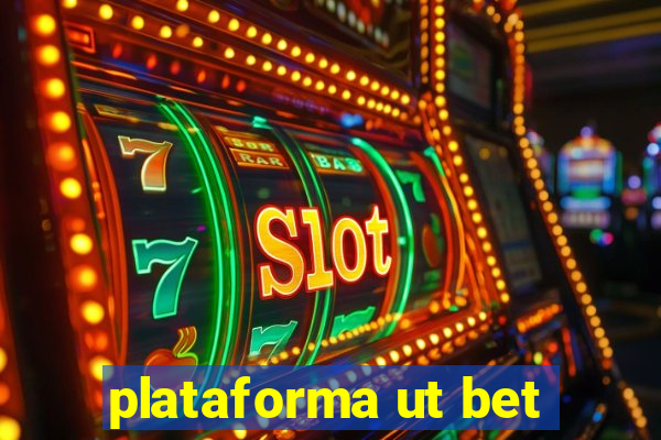 plataforma ut bet